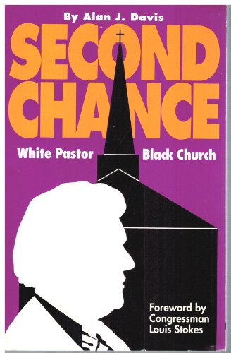 Second Chance : White Pastor, Black Church
