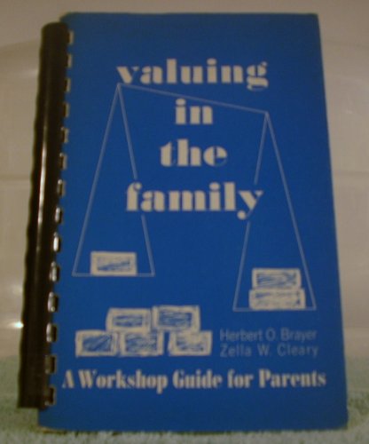 Valuing in the Family: A Workshop Guide for Parents