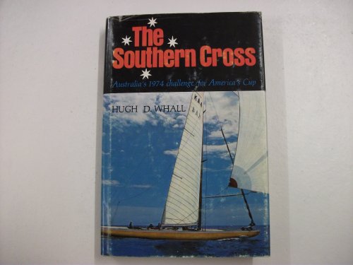 Australia's 1974 Challenge for America's Cup: The Southern Cross