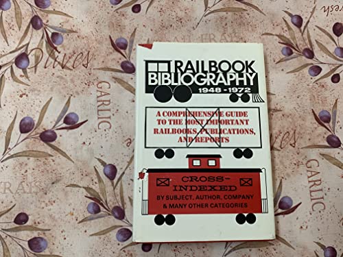 Rail Book Bibliography : A Comprehensive Guide and Index