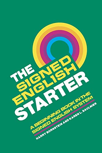 The Signed English Starter. A Beginning Book in the Signed English System.