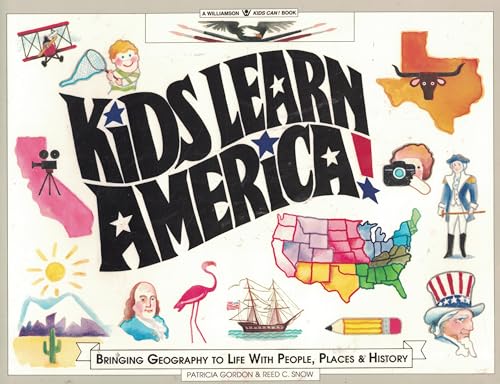 Kids Learn America: Bringing Geography to Life With People, Places, and History (Williamson Kids Can Books)
Kids Learn America: Bringing Geography to Life With People, Places, and History (Williamson Kids Can Books)