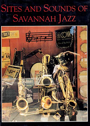 Sites and Sounds of Savannah Jazz (Signed Copy)