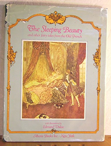 THE SLEEPING BEAUTY and other fairy tales from the Old French