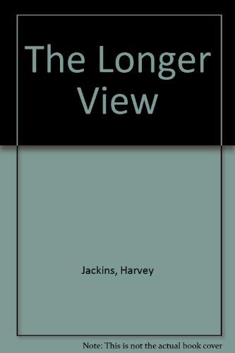 The Longer View