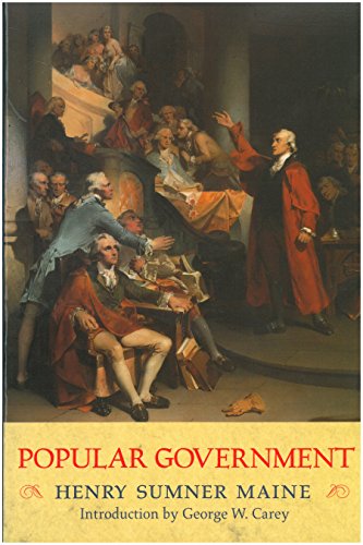 Popular Government: An Inquiry into the Conditions Necessary for the Success of Representative Go...