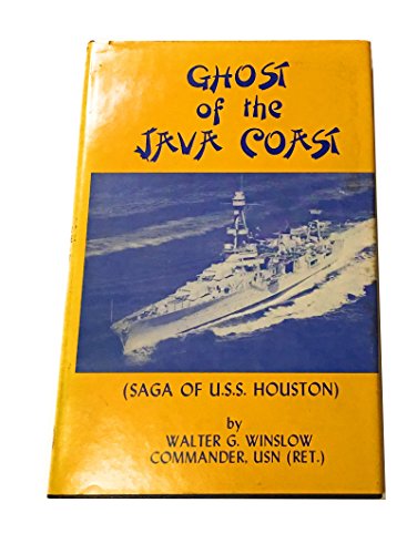 GHOST OF THE JAVA COAST: SAGA OF THE USS HOUSTON (SIGNED)