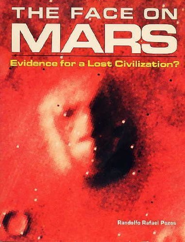 The Face on Mars: Evidence for a Lost Civilization