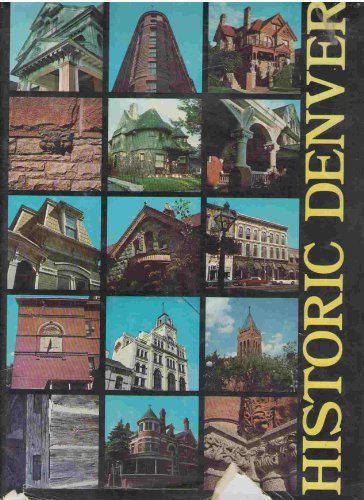 Historic Denver: The Architects and the Architecture, 1858-1893