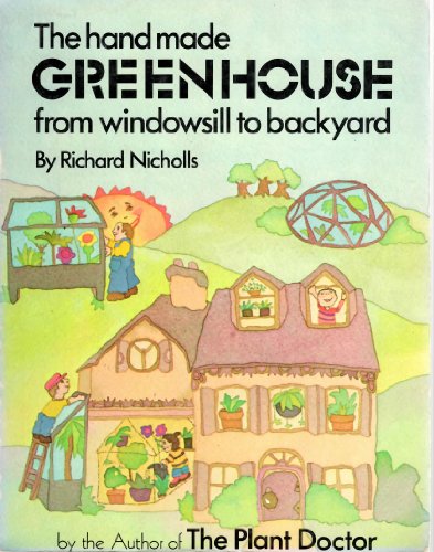 Handmade Greenhouse from Windowsill to Backyard