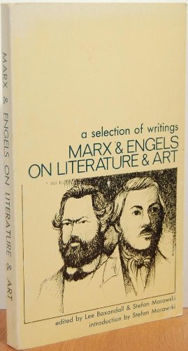 Marx & Engels on literature and art : a selection of writings