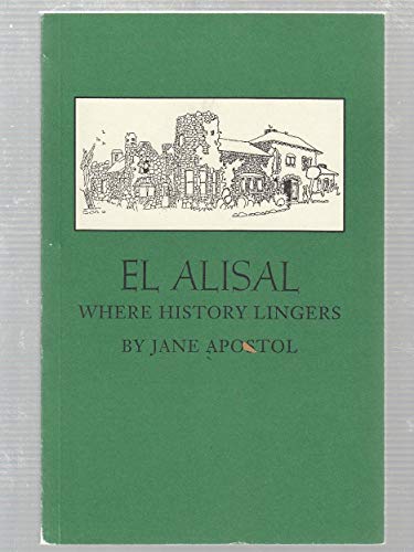 EL ALISAL WHERE HISTORY LINGERS