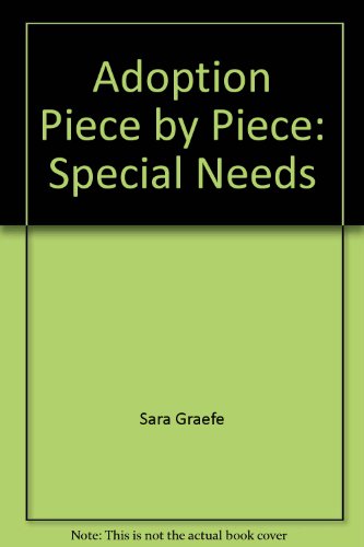 Adoption Piece by Piece: Special Needs