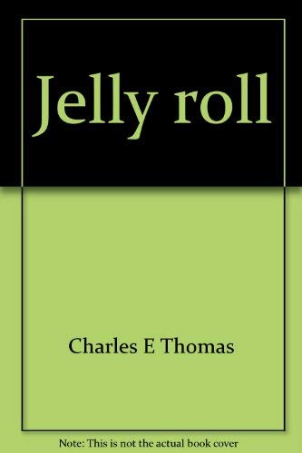 Jelly Roll: A Black Neighborhood In A Southern Mill Town