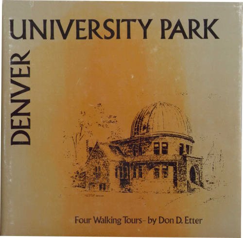 Denver University Park- Four Walking Tours