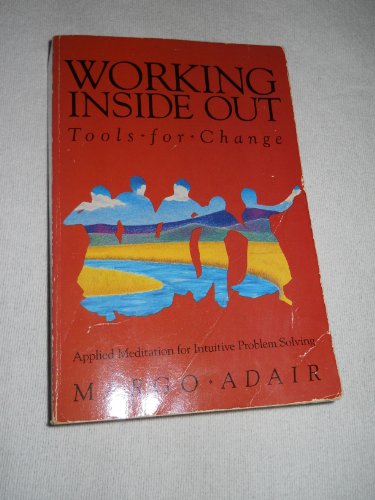 WORKING INSIDE OUT Tools for Change