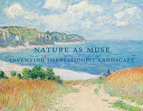 Nature as Muse: Inventing Impressionist Landscape: From the Collection of Frederic C. Hamilton and the Denver Art Museum
Nature as Muse: Inventing Impressionist Landscape: From the Collection of Frederic C. Hamilton and the Denver Art Museum