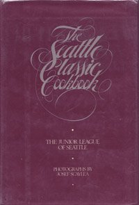 The Seattle Classic Cookbook