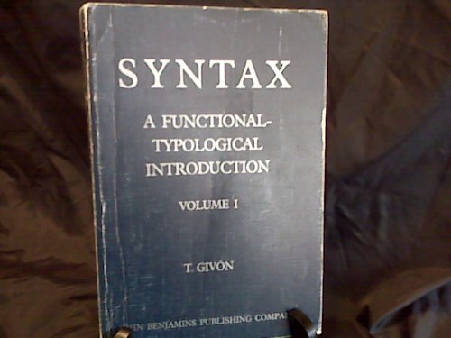 Syntax: A Functional-Typological Introduction, Volume 1