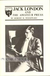 JACK LONDON AND THE AMATEUR PRESS