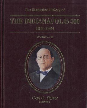 The Illustrated History of the Indianapolis 500/1911-1994: 1911-1994