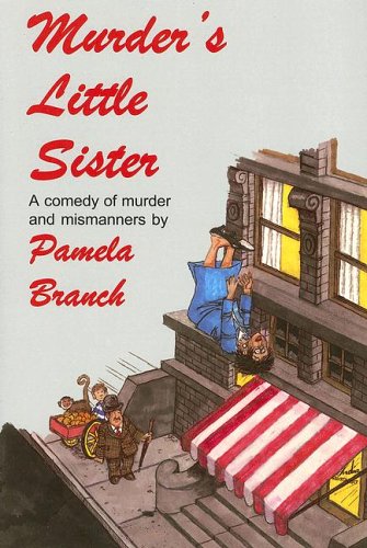 MURDER'S LITTLE SISTER: A Comedy of Murder and Manners