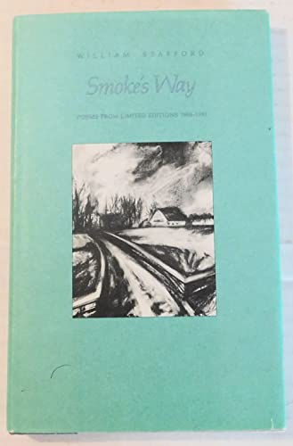 Smoke's Way: Poems from Limited Editions, 1968-1981.