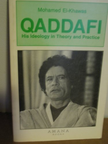 Qaddafi: His Ideology in Theory and Practice.