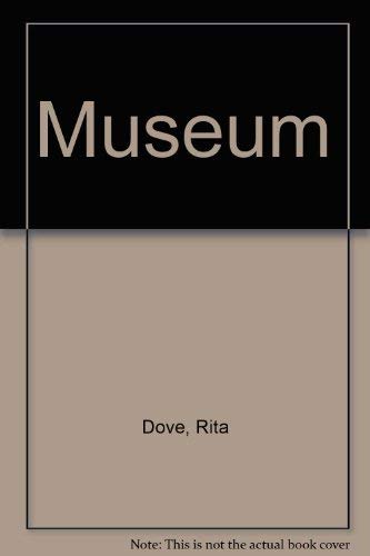 Museum - Poems by Rita Dove
