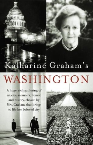 Katharine the Great: Katharine Graham and the Washington post (A Zenith edition)