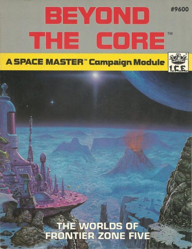 Beyond the Core (Space Master Spacemaster RPG Adventure)
