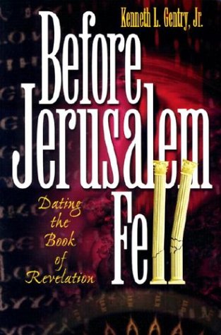 Before Jerusalem Fell: Dating the Book of Revelation