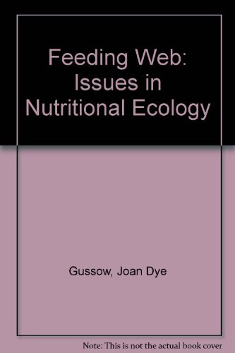 The Feeding Web: Issues in Nutritional Ecology