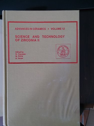 Science and Technology of Zirconia II. Advances in Ceramics, Volume 12