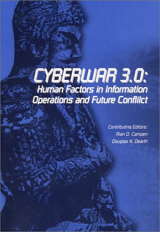 Cyberwar 3.0: Human Factors in Information Operations and Future Conflict