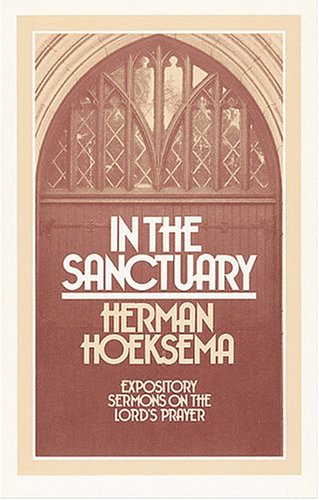 In the Sanctuary : Expository Sermons on the Lords Prayer