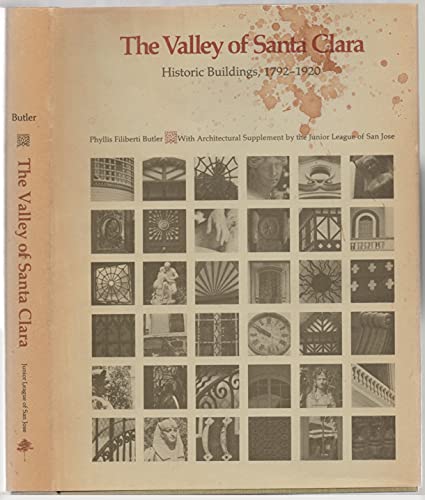 The Valley of Santa Clara: Historic Buildings, 1792-1920