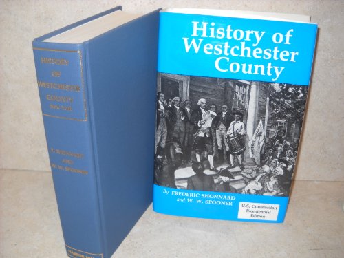 History of Westchester County - Tricentennial Edition 1683-1983