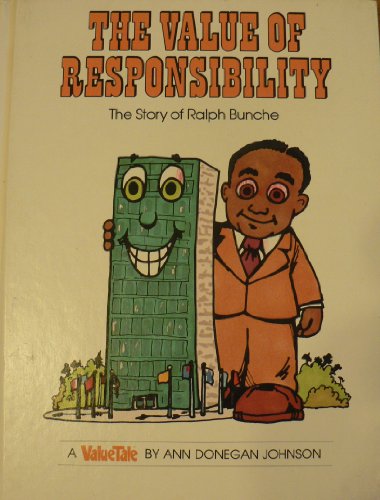 Value of Responsibility, The: The Story of Ralph Bunche - A ValueTale