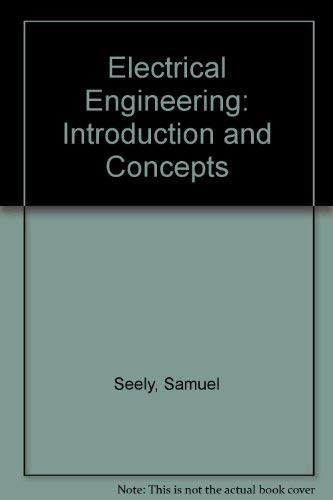 Electrical Engineering, Introduction and Concepts