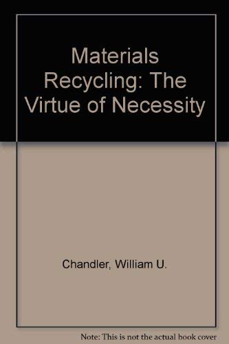 Materials Recycling : The Virtue of Necessity : Worldwatch Paper 56