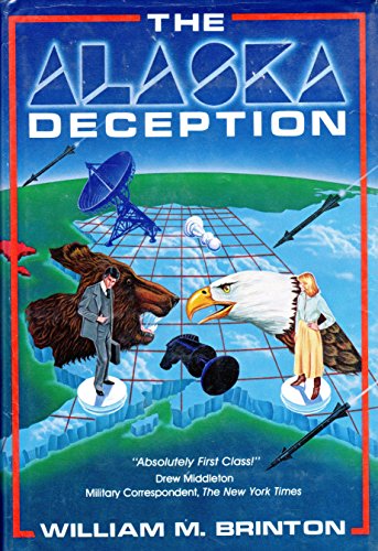 The Alaska Deception: A Novel [SIGNED by the AUTHOR]