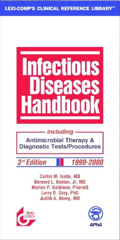 Infectious Diseases Handbook: Including Antimicrobial Therapy and Diagnostic Tests/Procedures