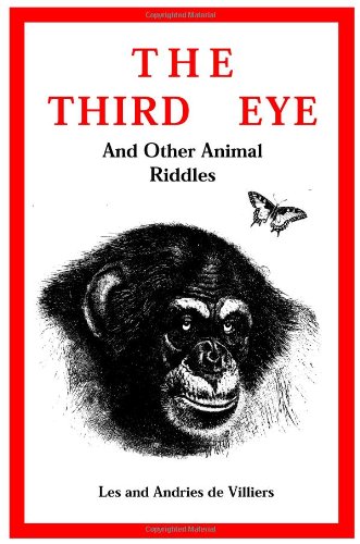 The Third Eye and Other Animal Riddles