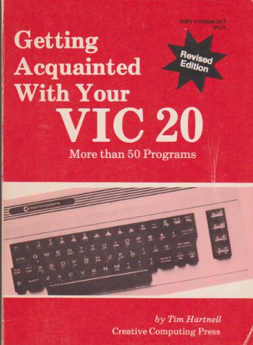 Getting Acquainted With Your VIC-20: More Than 50 Programs