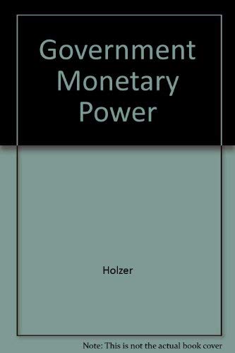 Government's Money Monopoly, Its Source and Scope and How to Fight It [scarce clothbound first ed...