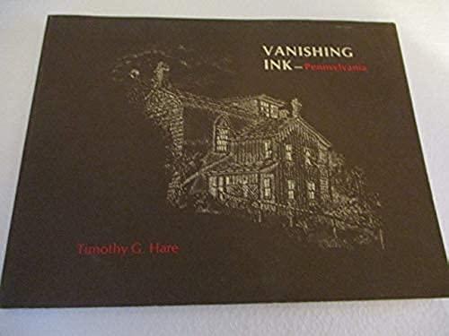 Vanishing Ink - Pennsylvania: Vanishing and Historic Architecture of Pennsylvania