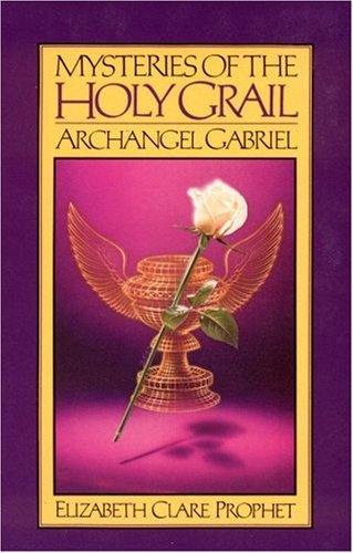 Mysteries Of The Holy Grail - Archangel Gabriel