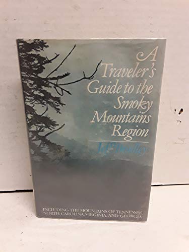 A Traveler's Guide to the Smoky Mountains Region (Including the Mountains of Tennessee, North Car...