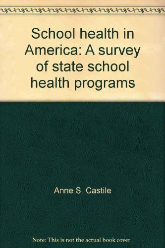 School Health in America: A Survey of State School Health Programs